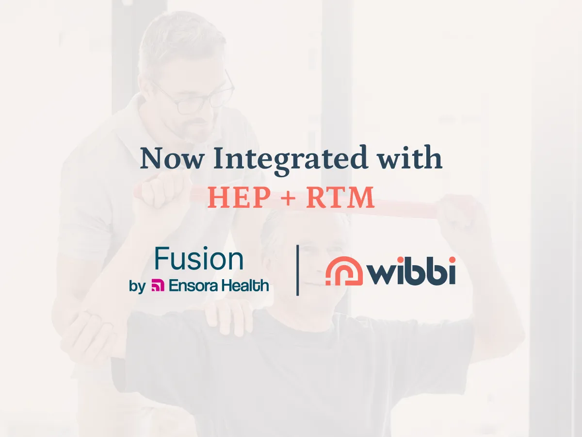 Wibbi expands its Fusion integration with remote therapeutic monitoring for adult PT practices Wibbi expands its Fusion integration with remote therapeutic monitoring for adult PT practices